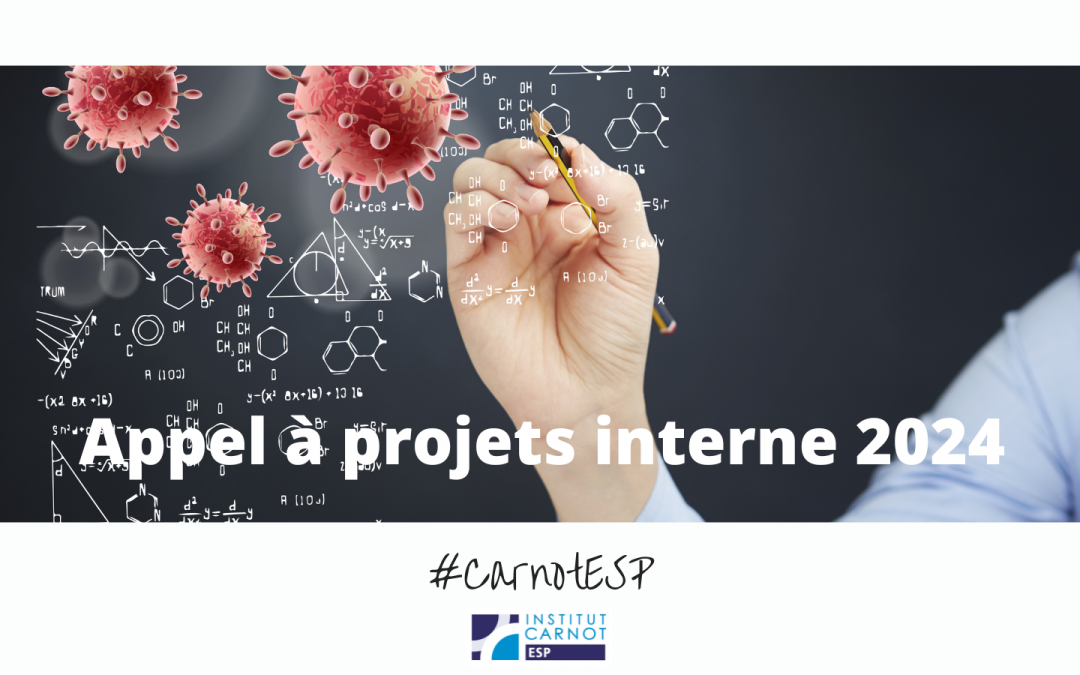 L’appel à projets 2024 interne aux laboratoires de l’Institut Carnot ESP est ouvert !