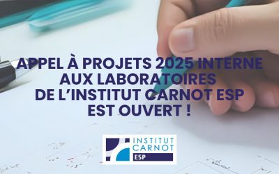 L’appel à projets 2025 interne aux laboratoires de l’Institut Carnot ESP est ouvert !